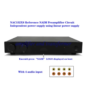 Предусилвател HIFI 115V-230V NAC152XS, въз основа на NAIM NAC152, с 4 входа За усилвател на мощност NAP200/NAP250