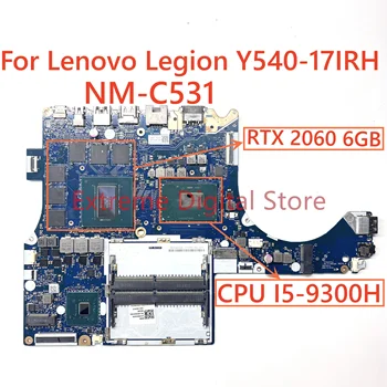 За Lenovo Legion Y540-17IRH дънна Платка на лаптоп FY710/FY714 NM-C531 I5-9300H RTX2060 6G 100% Тествана, работи изцяло