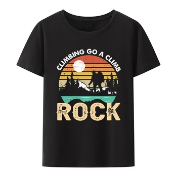 Тениски Climbing Go A Climb Rock Y2k, карабинер за скално катерене в Боулдеринге, тениска с комическими надписи, модальная тениска с кръгло деколте