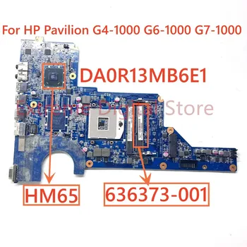 Подходящ е за HP Pavilion G4-1000 G6-1000 G7-1000 дънна Платка на лаптоп DA0R13MB6E1 DDR3 100% тествана, работи изцяло